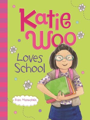 cover image of Katie Woo Loves School